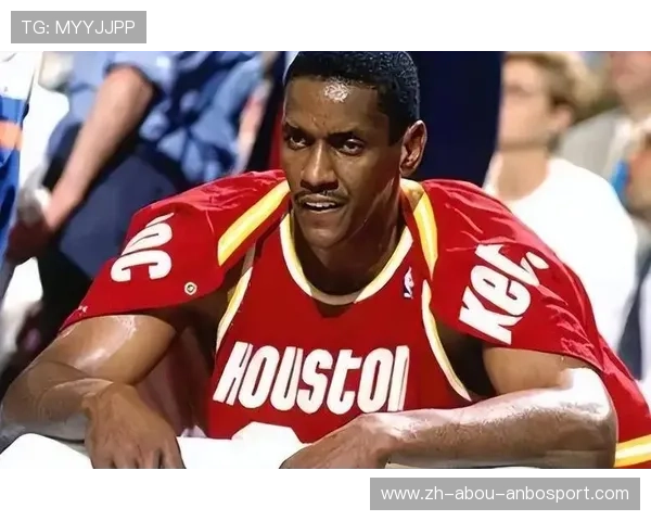 火箭队历史球员中有哪些传奇人物至今被球迷铭记